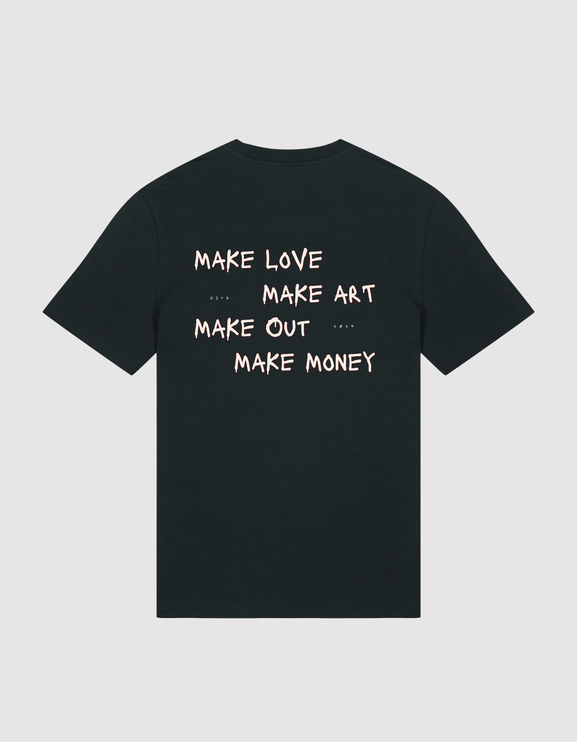 "Make love..." Tee