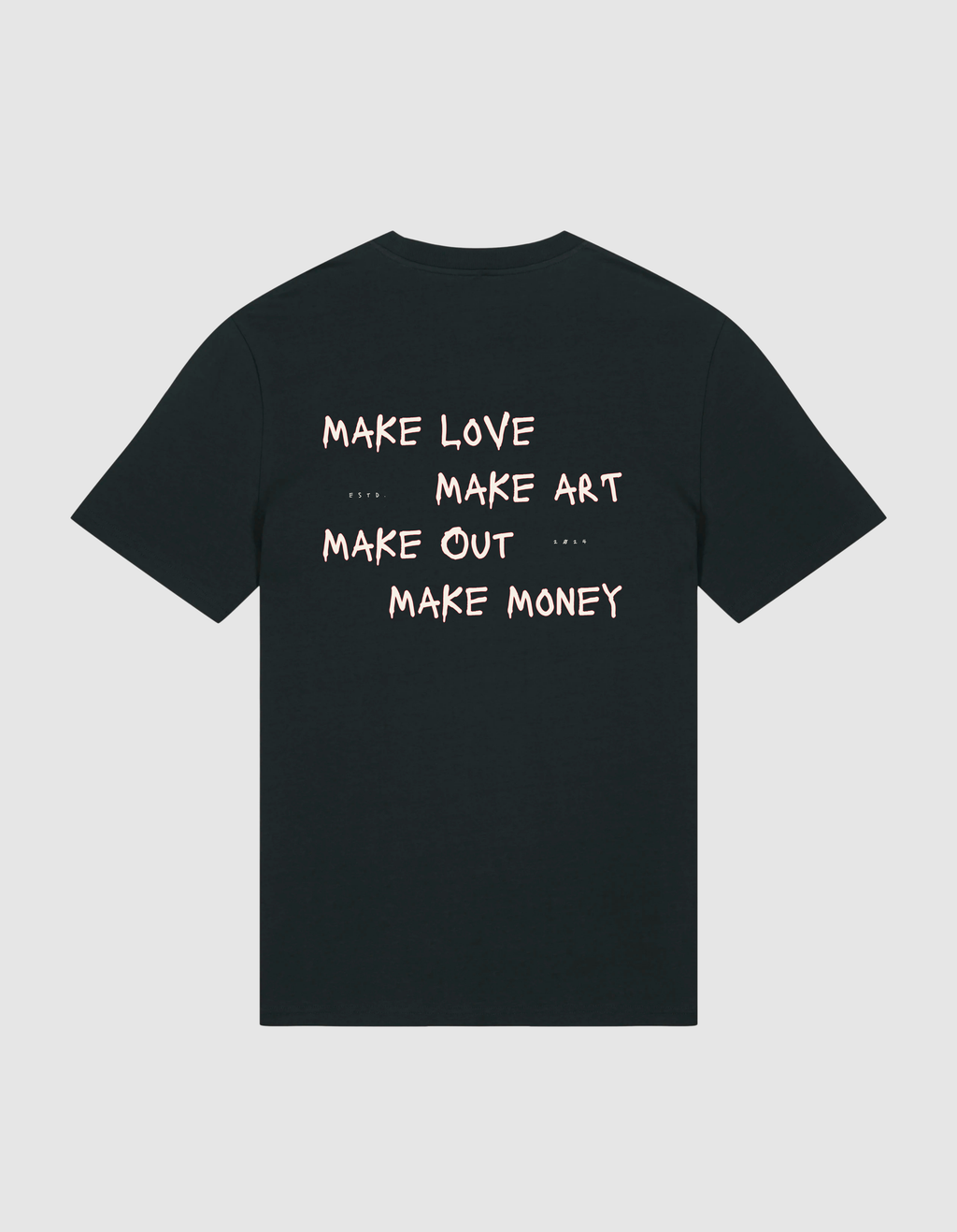 "Make love..." Tee